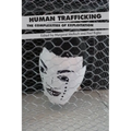 Human Trafficking: The Complexities of Exploitation - Paperback
