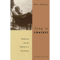 Jung in Context: Modernity and the Making of a Psychology - Paperback