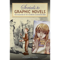 Serials to Graphic Novels: The Evolution of the Victorian Illustrated Book - Paperback