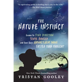 The Nature Instinct: Learn to Find Direction, Sense Danger, and Even Guess Nature's Next Move - Faster Than Thought - Paperback