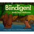 Biindigen! Amik Says Welcome - Hardcover