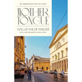 Mother Tongue: An American Life in Italy - Paperback