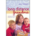 Long Distance Grandma: Staying Connected Across the Miles - Paperback