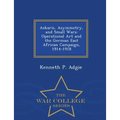Askaris, Asymmetry, and Small Wars: Operational Art and the German East African Campaign, 1914-1918 - War College Series - Paperback