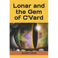 Lonar and the Gem of C'Vard - Paperback