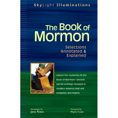 The Book of Mormon: Selections Annotated & Explained - Paperback