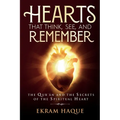 Hearts That Think, See, and Remember: The Qur'an and the Secrets of the Spiritual Heart - Paperback