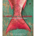 A Feast for All Seasons: Traditional Native Peoples' Cuisine - Paperback