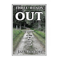 Three Roads Out: The Sequel to Along the Red Dirt Road - Paperback