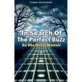 In Search Of The Perfect Buzz: An 80s Metal Memoir - Paperback