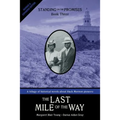 The Last Mile of the Way: Standing on the Promises, Book Three - Paperback