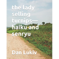 The lady selling turnips-haiku and senryu - Paperback