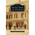 Mount Hope and Otisville - Hardcover