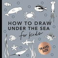 Under the Sea: How to Draw Books for Kids with Dolphins, Mermaids, and Ocean Animals (Summer Activity Book for Kids) - Paperback
