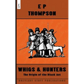 Whigs and Hunters: The Origin of the Black Act - Hardcover