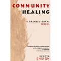 Community Healing: A Transcultural Model - Paperback