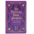 The No-Pressure Book Journal: A No-Guilt, No-Shame, No-Stress Journal to Help You Read Better and Enjoy Books Again - Hardcover