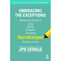 Embracing the Exceptions: Meeting the Needs of Neurodivergent Students of Color - Paperback