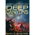 Deep Canyons: Under Carico's Moons: Book Two - Hardcover