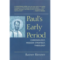 Paul's Early Period: Chronology, Mission Strategy, Theology - Paperback