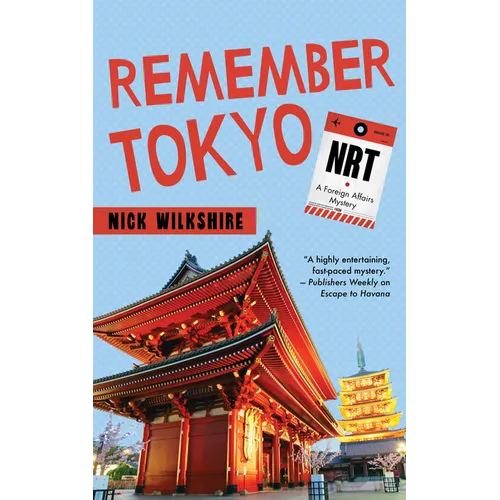 Remember Tokyo: A Foreign Affairs Mystery - Paperback