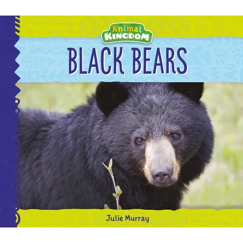 Black Bears - Library Binding