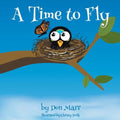 A Time to Fly - Paperback