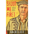 Shoot Me First: A Cattleman in Taliban Country. Twenty-Four Years in the Hotspots of Pakistan and Afghanistan. - Paperback