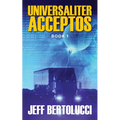 Universaliter Acceptos: Book 1 - Paperback