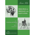 Principles of Dressage and Equitation: also known as "BREAKING AND RIDING' with military commentaries, The Definitive Edition - Paperback