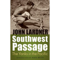 Southwest Passage: The Yanks in the Pacific - Paperback
