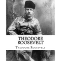 Theodore Roosevelt: An Autobiography by Theodore Roosevelt - Paperback