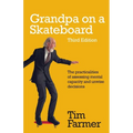 Grandpa on a Skateboard: The practicalities of assessing mental capacity and unwise decisions - Paperback