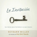 La Invitación: Las claves para fortalecer su matrimonio - Paperback