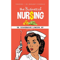 The Business of Nur$ing Vol. 1 - Paperback