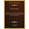 Occult Chemistry: Investigations by Clairvoyant Magnification into the Structure of the Atoms of the Periodic Table and Some Compounds - Hardcover