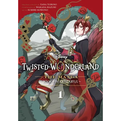 Disney Twisted-Wonderland: The Manga - Book of Heartslabyul, Vol. 1: The Manga: Book of Heartslabyul - Paperback