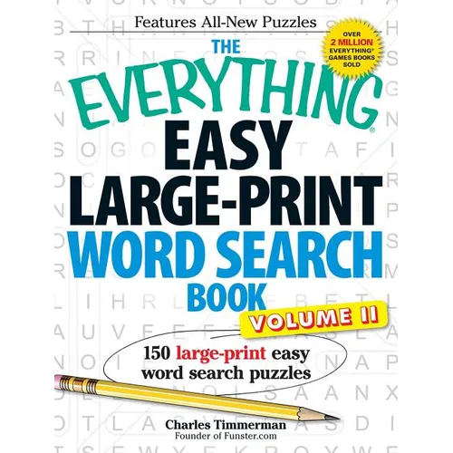 The Everything Easy Large-Print Word Search Book, Volume 2: 150 Large-Print Easy Word Search Puzzles - Paperback