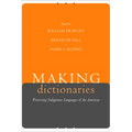 Making Dictionaries: Preserving Indigenous Languages of the Americas - Paperback