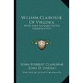 William Claiborne Of Virginia: With Some Account Of His Pedigree (1917) - Paperback