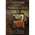 Calvinism and the Problem of Evil - Hardcover