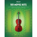 101 Movie Hits for Cello Sheet Music Songbook Instrumental Folio for All Levels Includes My Heart Will Go On, Mission Impossible, Eye of the Tiger, an - Paperback