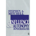 Influence and Autonomy in Psychoanalysis - Paperback