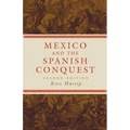 Mexico and the Spanish Conquest - Paperback