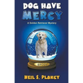 Dog Have Mercy (Cozy Dog Mystery): Golden Retriever Mystery #6 (Golden Retriever Mysteries) - Paperback