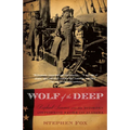 Wolf of the Deep: Raphael Semmes and the Notorious Confederate Raider CSS Alabama - Paperback