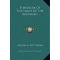 Symbolism Of The Tarot Of The Bohemian - Hardcover
