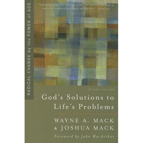 God's Solutions to Life's Problems: Radical Change by the Power of God - Paperback