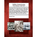 A Journal of the Shipwreck and Sufferings of Daniel Foss: A Native of Elkton, Maryland, Who Was the Only Person Saved from on Board the Brig Negociato - Paperback
