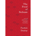 The Food of Sichuan - Hardcover